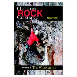 Rock Climbing Western Oregon: The Willamette