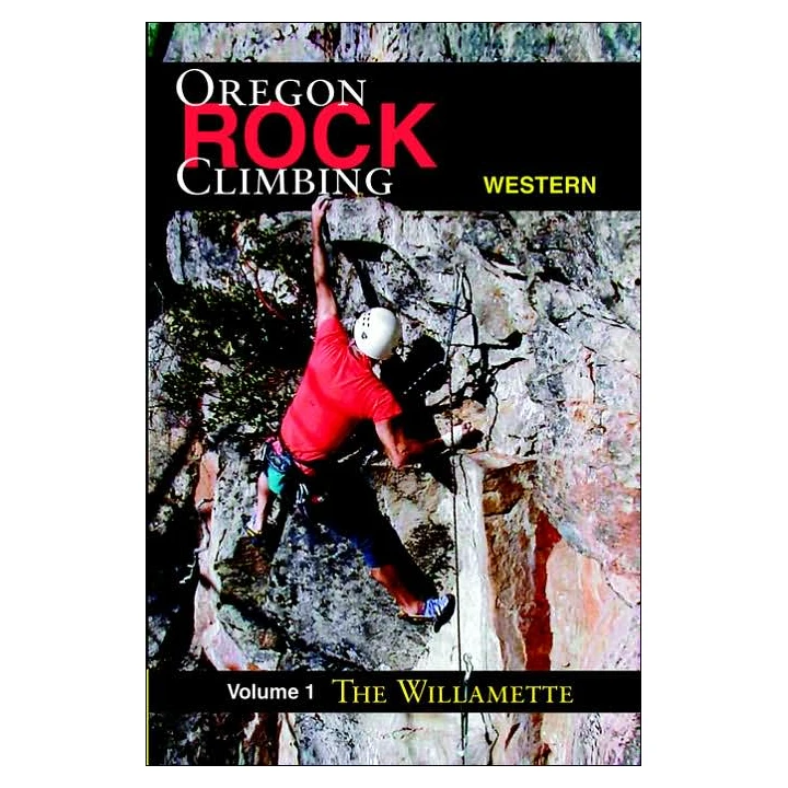 Rock Climbing Western Oregon: The Willamette