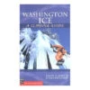 Washington Ice: A Climbing Guide